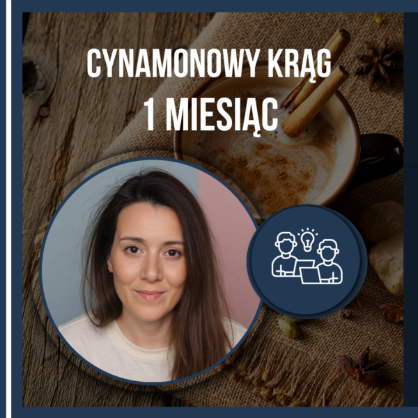 Cynamonowy Krąg - 1 miesiąc)