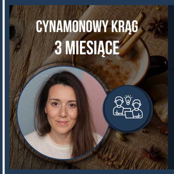 Cynamonowy Krąg - 3 miesiące